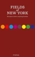Ebook Fields of New York di N McNally edito da Books on Demand