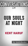 Ebook Our Souls at Night (Vintage Contemporaries): by Kent Haruf | Conversation Starters di dailyBooks edito da Daily Books