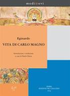 Ebook Vita di Carlo Magno di Paolo Chiesa, Eginardo edito da SISMEL-Edizioni del Galluzzo