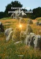 Ebook Exorcismes et protections Celtes di D. Hexin edito da Books on Demand