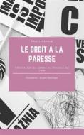 Ebook Le droit à la paresse di Paul Lafargue edito da Books on Demand