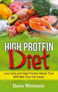 Ebook High Protein Diet di Dana Weinstein edito da Books on Demand