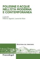 Ebook Polesine e acque nell'età moderna e contemporanea di AA. VV. edito da Franco Angeli Edizioni