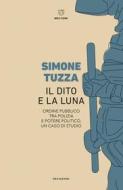 Ebook Il dito e la luna di Simone Tuzza edito da Meltemi