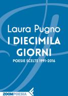 Ebook I diecimila giorni di Laura Pugno edito da Feltrinelli Editore