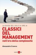 Ebook La guida del Sole 24 ORE ai classici del management di Alessandro Cravera edito da IlSole24Ore Publishing and Digital
