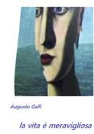 Ebook Wonderful Life di Augusto Galli edito da Youcanprint