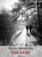 Ebook The Reef (Annotated) di Edith Wharton edito da ePembaBooks