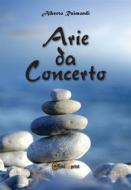 Ebook Arie da concerto di Alberto Raimondi edito da Youcanprint