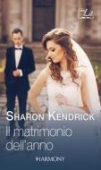 Ebook Il matrimonio dell'anno di Sharon Kendrick edito da HaperCollins Italia