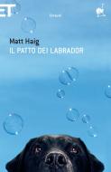 Ebook Il patto dei Labrador di Haig Matt edito da Einaudi