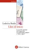 Ebook Libri di lettere di Lodovica Braida edito da Editori Laterza