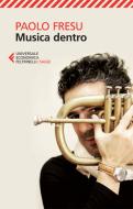 Ebook Musica dentro di Paolo Fresu edito da Feltrinelli Editore