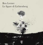 Ebook Le figure di Lichtenberg di Lerner Ben edito da Tlon