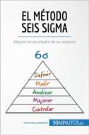 Ebook El método Seis Sigma di Anis Ben Alaya edito da 50Minutos.es