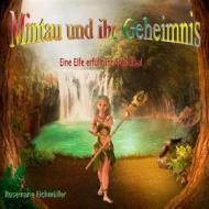 Ebook Mintau und ihr Geheimnis di Rosemarie Eichmüller edito da Books on Demand