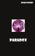 Ebook Paradox di Josef Peters edito da Books on Demand