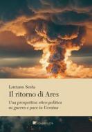 Ebook Il ritorno di Ares di Luciano Sesta edito da Inschibboleth Edizioni