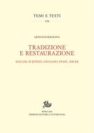 Ebook Tradizione e Restaurazione di Giovanni Bonacina edito da Edizioni di Storia e Letteratura