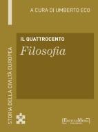 Ebook Il Quattrocento - Filosofia (39) di Umberto Eco edito da EM Publishers