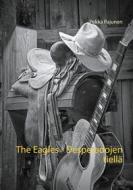 Ebook The Eagles, Desperadojen tiellä di Pekka Pajunen edito da Books on Demand