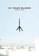 Ebook In Your Blood di Marco Lugli edito da Marco Lugli
