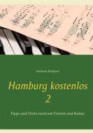 Ebook Hamburg kostenlos 2 di Andreas Kolipost edito da Books on Demand