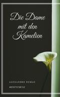 Ebook Die Dame mit den Kamelien di Alexandre Dumas (fils) edito da Gérald Gallas