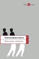 Ebook Diritti umani e relativismo di Francescomaria Tedesco edito da Editori Laterza