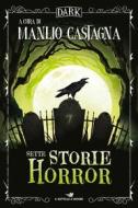 Ebook Sette storie horror di AA.VV. edito da Piemme