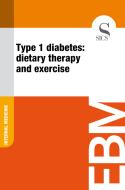 Ebook Type 1 Diabetes: Dietary Therapy and Exercise di Sics Editore edito da SICS