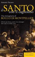 Ebook Il santo con il cagnolino di Antonio Vaccaro edito da Osanna Edizioni