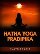 Ebook Hatha Yoga Pradipika di Swami Swatmarama edito da Stargatebook