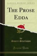 Ebook The Prose Edda di Snorri Sturluson edito da Forgotten Books