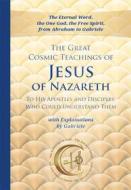 Ebook The Great Cosmic Teachings of Jesus of Nazareth di Gabriele Gabriele edito da Gabriele-Verlag Das Wort