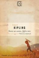 Ebook Sarai un uomo, figlio mio di Rudyard Kipling edito da Garzanti Classici
