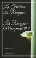 Ebook La Fortune des Rougon Les Rougon-Macquart #1 di Emile Zola edito da Emile Zola
