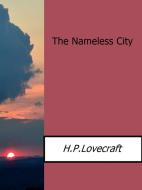 Ebook The Nameless City di h.p Lovecraft edito da Enrico Conti