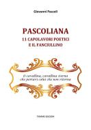 Ebook Pascoliana di Giovanni Pascoli edito da Tiemme Edizioni Digitali