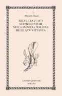 Ebook Breve trattato sui picchiatori nella Svizzera italiana degli anni Ottanta di Mazzi Manuela edito da Laurana Editore
