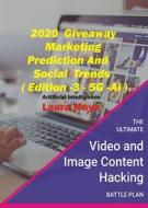 Ebook 2020 Giveaway Marketing Prediction and Social Trends (Edition, #3) di Laura Maya edito da Publisher s21598