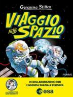 Ebook Viaggio nello spazio di Stilton Geronimo edito da Piemme