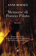 Ebook Memorie di Ponzio Pilato di Anne Bernet edito da TS Edizioni