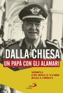 Ebook Carlo Alberto dalla Chiesa di Dalla Chiesa Simona, Dalla Chiesa Rita, Dalla Chiesa Nando edito da San Paolo Edizioni