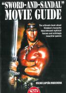Ebook Sword and Sandal Movie Guide di OSCAR LAPEN?A MARCHENA edito da Profondo Rosso
