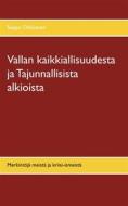 Ebook Vallan kaikkiallisuudesta ja Tajunnallisista alkioista di Seppo Oikkonen edito da Books on Demand
