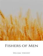Ebook Fishers of Men di William Vincent edito da RWG Publishing