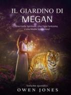 Ebook Il Giardino Di Megan di Owen jones edito da Megan Publishing Services