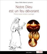 Ebook Notre dieu est un feu dévorant di Sœur Odile edito da Saint-Léger Editions