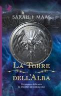 Ebook La Torre dell'Alba di Maas Sarah J. edito da Mondadori